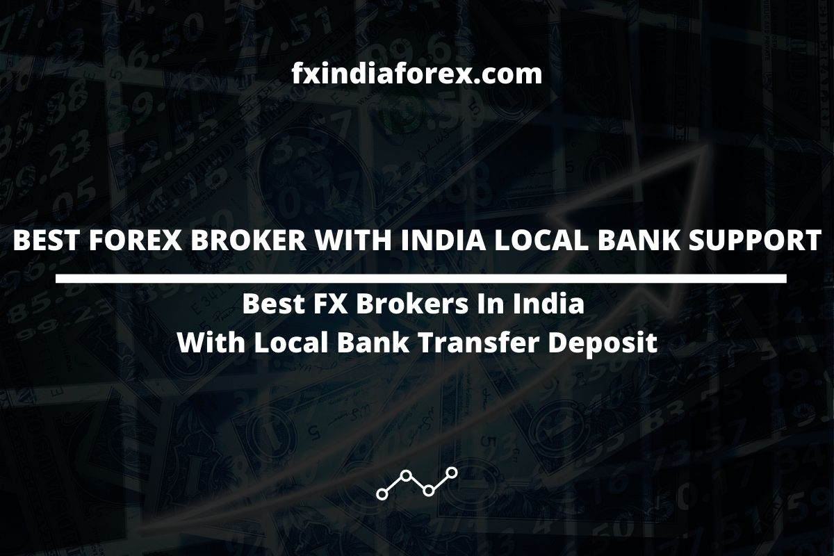 cover photo of the post best forex broker with india local bank support