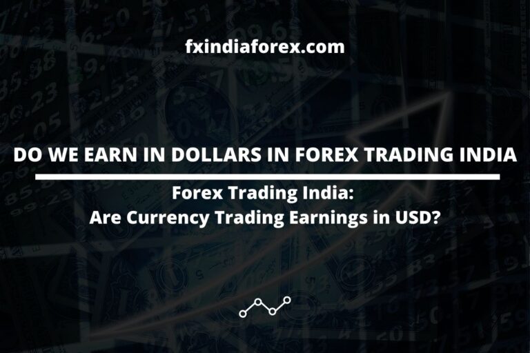 cover photo of the post do we earn in dollars in forex trading india