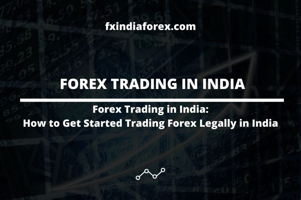 forex-trading-in-india-2022-top-brokers-regulations