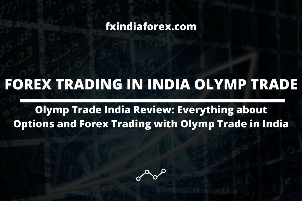 cover photo of the post forex trading in india olymp trade