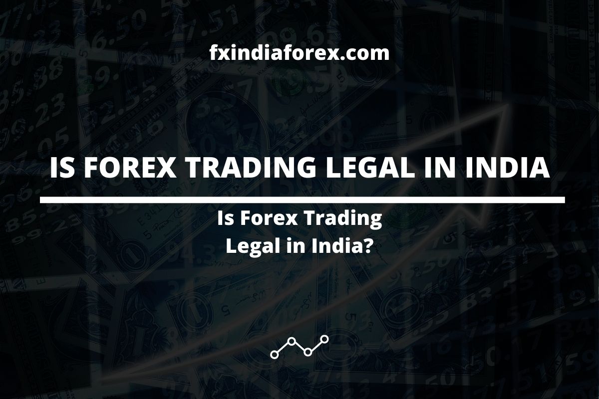 cover photo of the post is forex trading legal in india