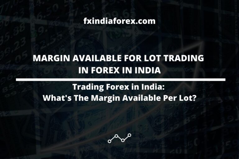 cover photo of the post margin available for lot trading in forex in india