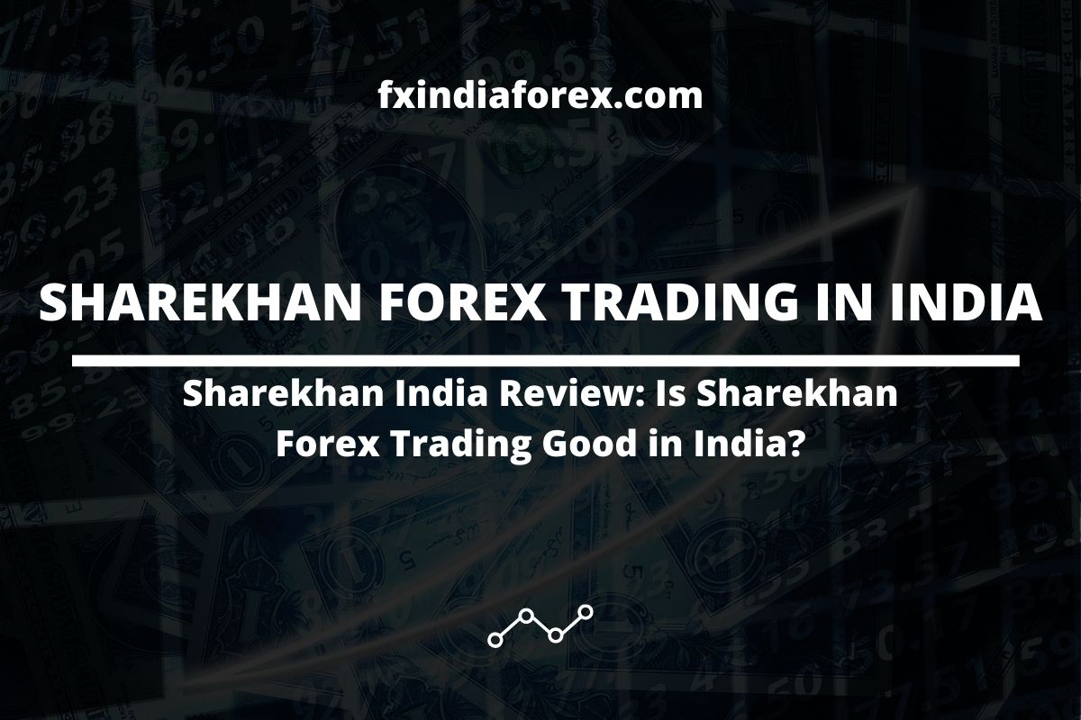 cover photo of the post sharekhan forex trading in india